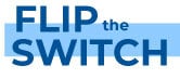 Flip the Switch